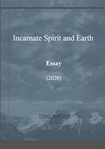 Incarnate Spirit and Earth 