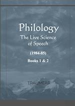 Philology - The Live Science of Speech - Books 1 & 2 