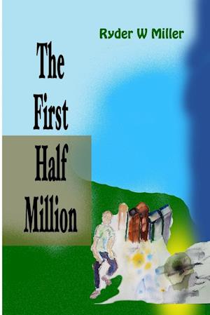 The First Half Million