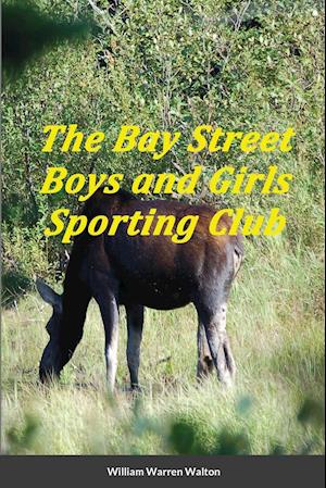 The Bay Street Boys and Girls Sporting Club