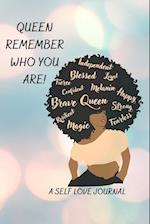 QUEEN REMEMBER WHO YOU ARE! 