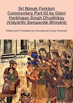 Sri Nanak Parkash Commentary Part 02 by Giani Harbhajan Singh Dhudhikay (Vidyarthi Sampardai Bhindra) 