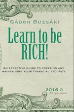 Learn to be RICH 