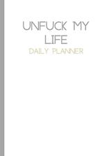 Plain UnFuck Your Life Daily Planner 