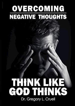 Overcoming Negative Thoughts