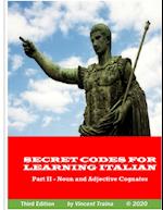 Secret Codes for Learning Italian, Part II - Noun and Adjective Cognates 
