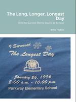 The Long, Longer, Longest Day 