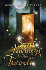 Soul Journeys & Other Travels