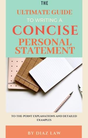 Ultimate Guide to Writing a Concise Personal Statement