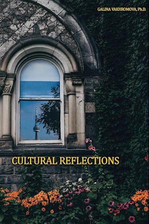 CULTURAL REFLECTIONS