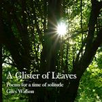 A Glister of Leaves