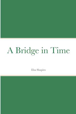 A Bridge in Time