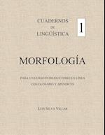 Cuadernos de Lingüïstica 1. Morfología