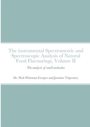 The instrumental Spectrometric and Spectroscopic Analysis of Natural Food Flavourings