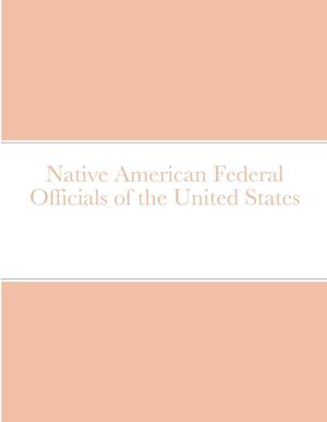 Native American Federal Officials of the United States