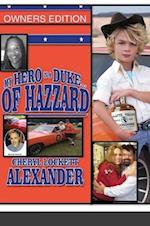 MY HERO IS A DUKE...OF HAZZARD 