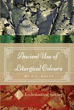 The Ancient Use of Liturgical Colours 