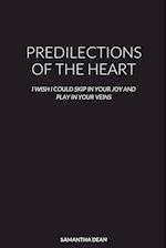 PREDILECTIONS OF THE HEART 