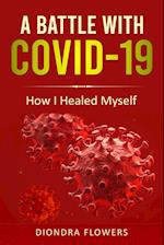 A Battle With Covid-19 