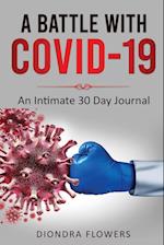 A Battle with Covid-19 