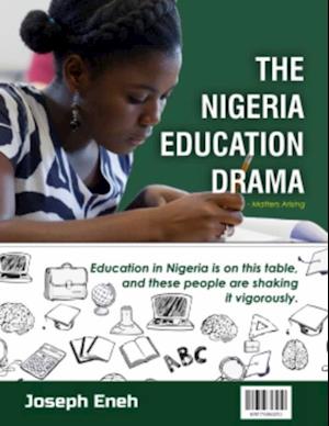 Nigeria Education Drama - Matters Arising