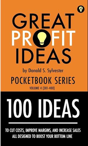 Great Profit Ideas - Pocketbook Series - 100 Ideas (301 to 400)