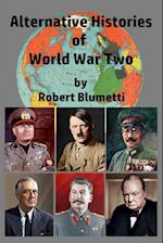 Alternative Histories of World War Two 