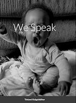 We Speak 