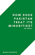 HOW DOES PAKISTAN TREAT ITS MINORITIES?