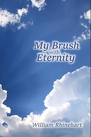 My Brush with Eternity