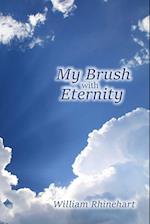 My Brush with Eternity 