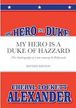 MY HERO IS A DUKE...OF HAZZARD 