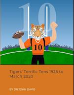Tigers' Terrific Tens 1926 to March 2020 