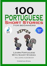 100 Portuguese Short Stories  for Beginners Learn Portuguese with Stories Including Audiobook