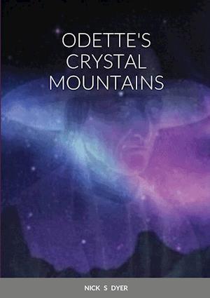 ODETTE'S CRYSTAL MOUNTAINS