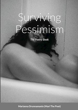 Surviving Pessimism