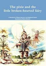 The pixie and the little broken-hearted fairy. 