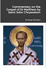 Commentary on the Gospel of St Matthew by Saint John Chrysostom 