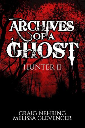 Archives of A Ghost Hunter II