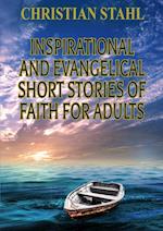Inspirational and Evangelical Short Stories of Faith for Adults 