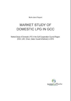 MARKET STUDY OF DOMESTIC LPG IN GCC