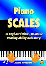 Piano Scales In Keyboard View - No Music Reading Ability Necessary! 