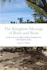 The Kingdom Message of Ruth and Boaz