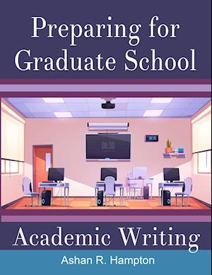 Preparing for Graduate School Academic Writing