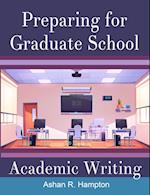 Preparing for Graduate School Academic Writing 