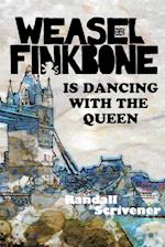 Weasel Finkbone Is Dancing With The Queen 