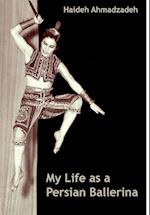 My Life as A Persian Ballerina 