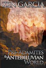 Pre-Adamites And The Antediluvian World 