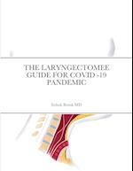 THE LARYNGECTOMEE GUIDE FOR COVID -19 PANDEMIC 