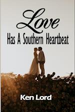 Love Has A Southern Heartbeat 